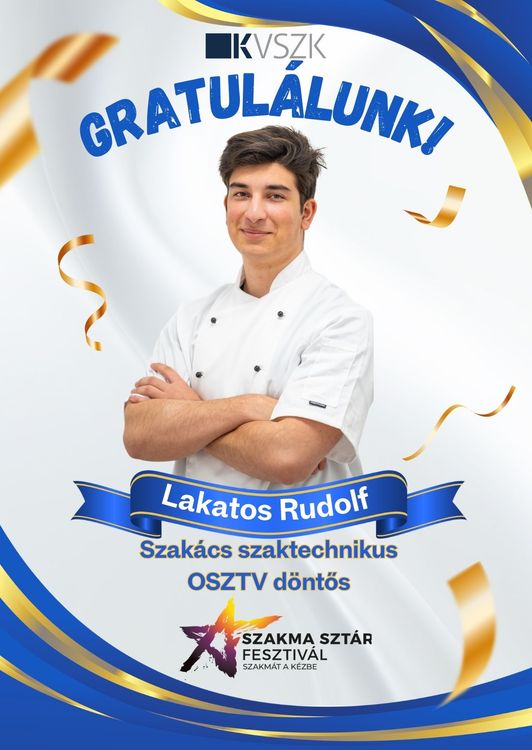🔹 Lakatos Rudolf, szakács szaktechnikus tanulónk bejutott a XIX. Szakma Sztár Fesztivál országos döntőjébe! 👏